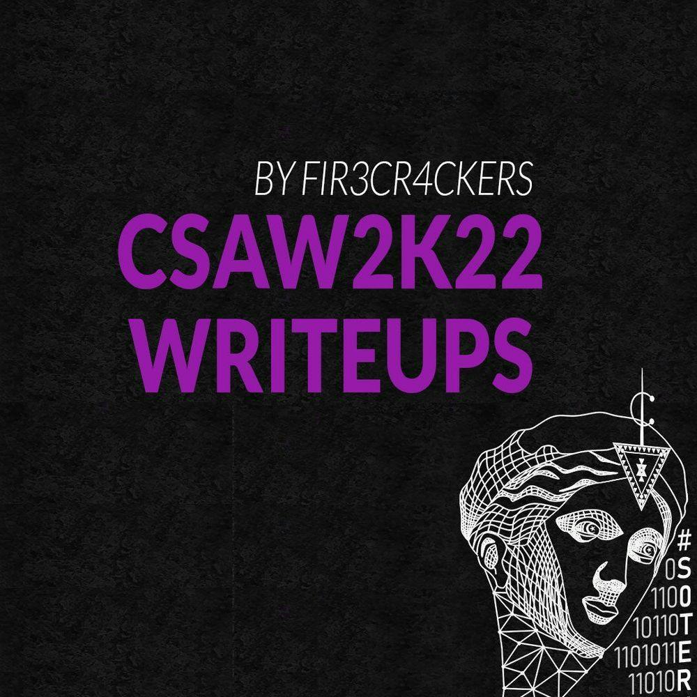 CSAW 2K22 Quals - Writeups
